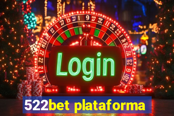 522bet plataforma